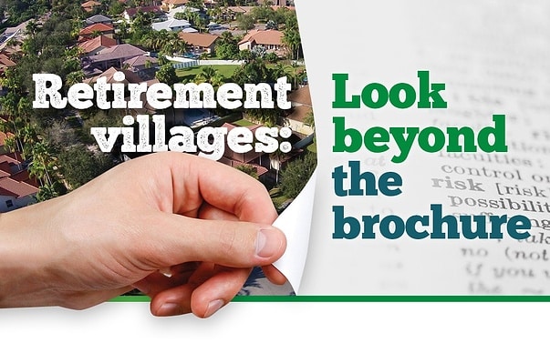 Retirement villages: look beyond the brochure