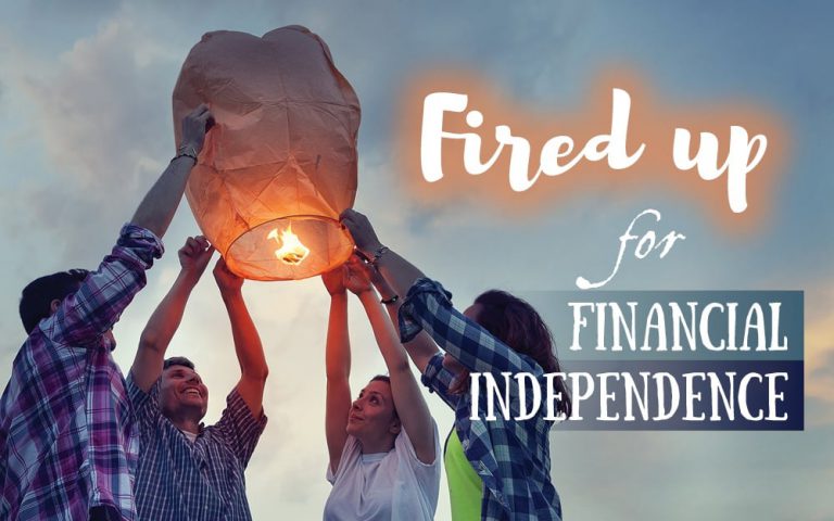FIRED up for financial independence
