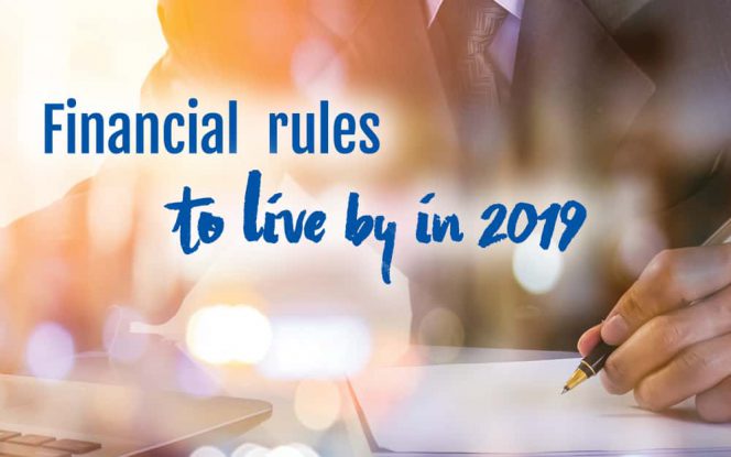 Financial rules to live by in 2019