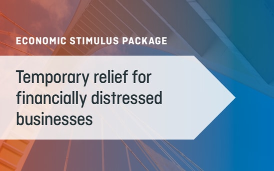 Temporary Relief for Financially Distressed Businesses