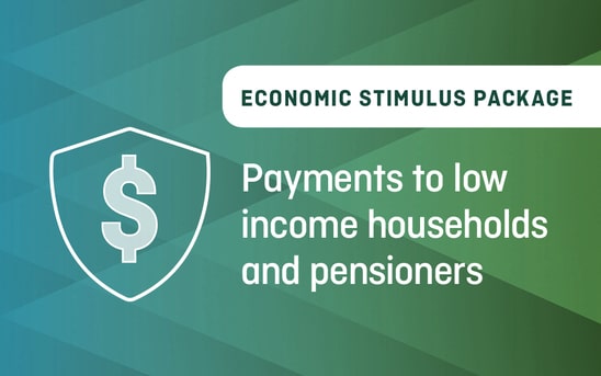 Economic Stimulus Package – Payments to love income households and pensioners