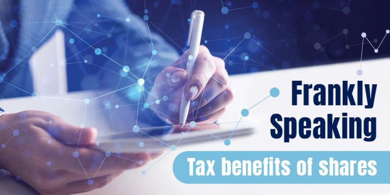 Frankly speaking – Tax benefits of shares